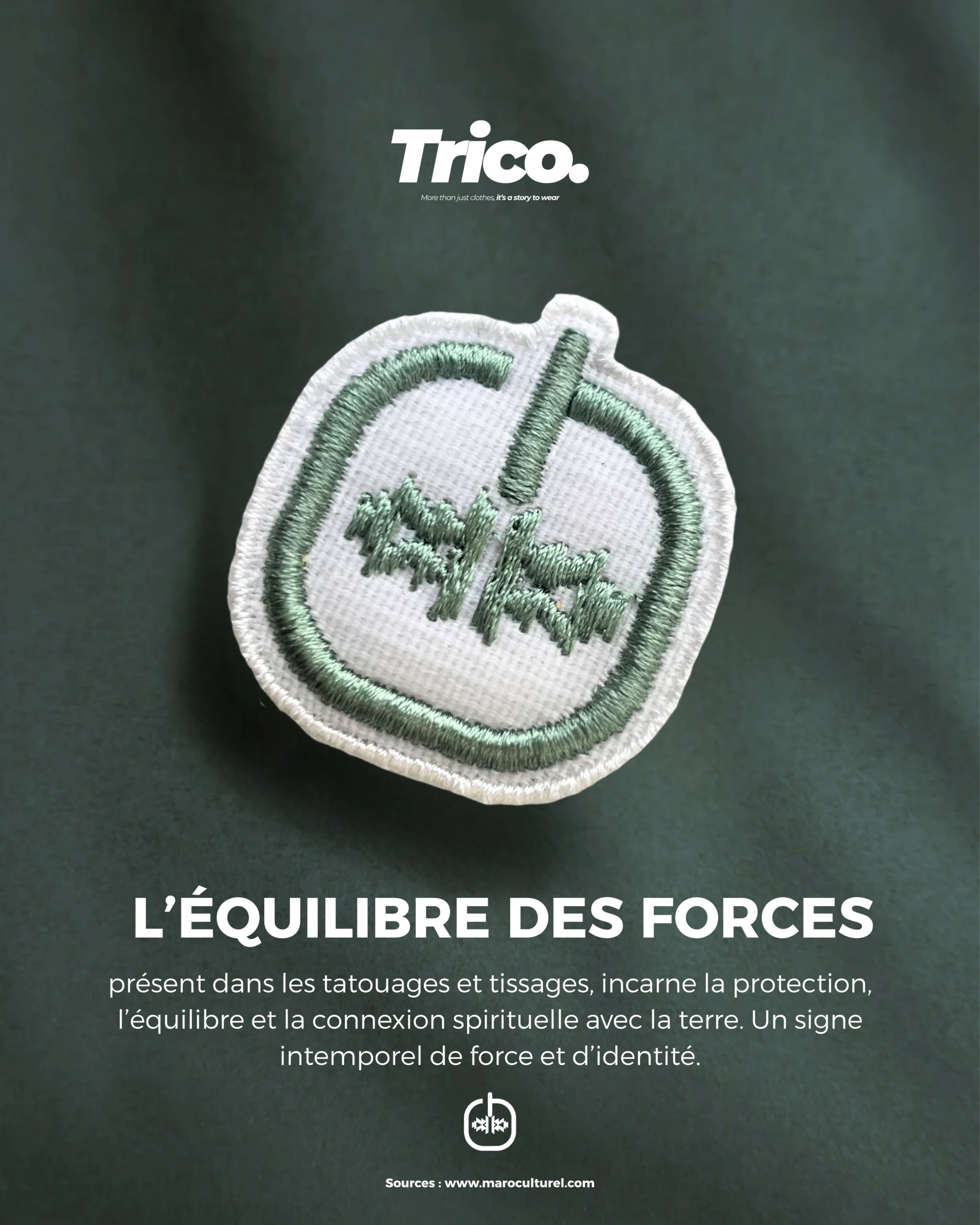 L’Équilibre des Forces présent dans les tatouages et tissages, incarne la protection, l’équilibre et la connexion spirituelle avec la terre. Un signe intemporel de force et d’identité.